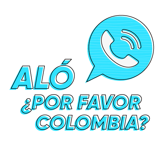 Aló, ¿por favor Colombia?